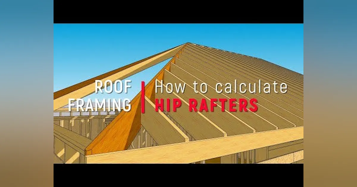 How to Calculate Hip, Valley, and Jack Rafter Lengths | Pro Trade Craft
