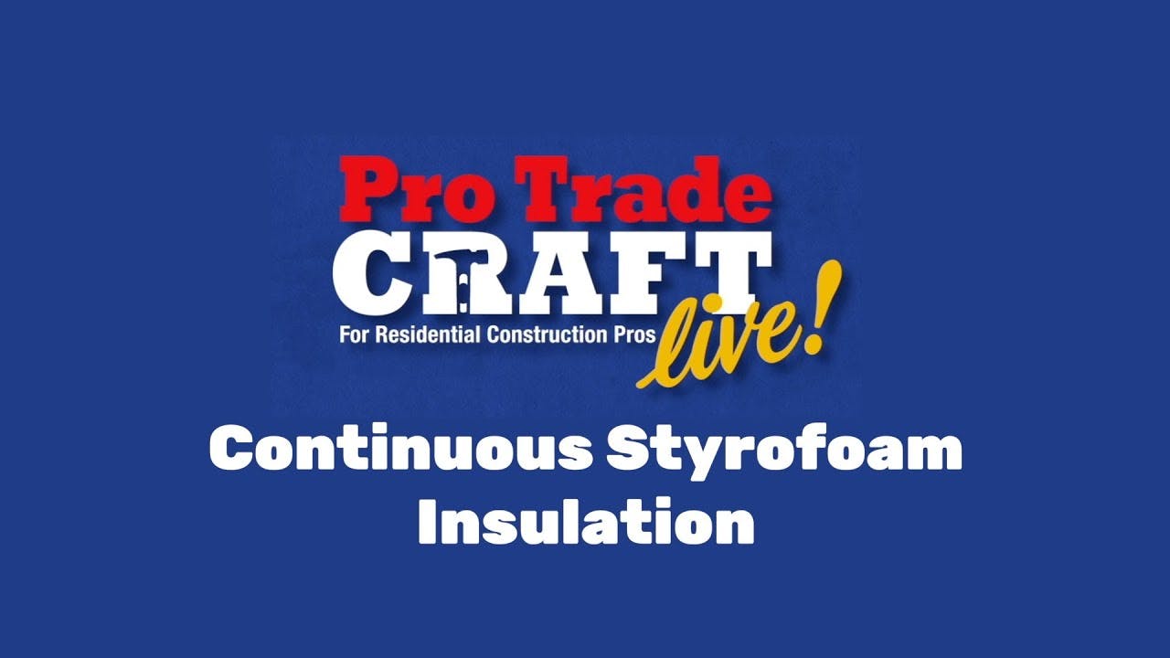 PTC at The Builders' Show: Continuous Insulation Using Styrofoam Over Tyvek (2025)